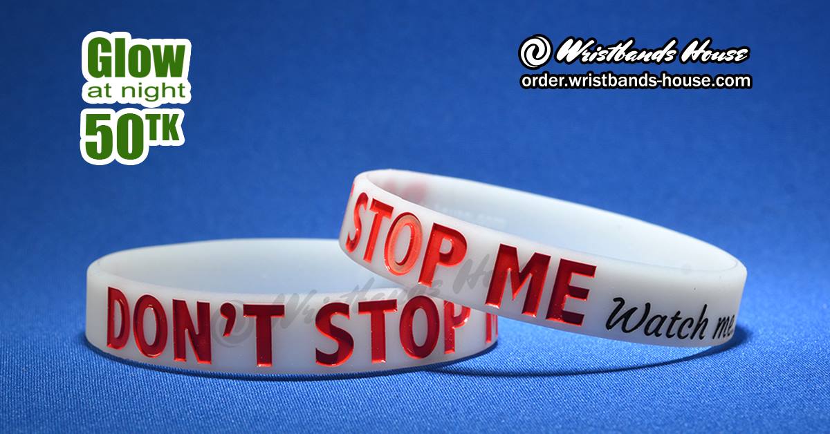 Don't Stop Me White Glow 1/2 inch